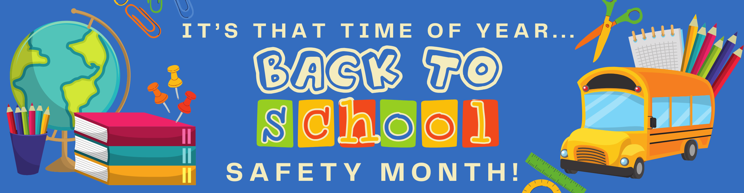 August is back to school safety month